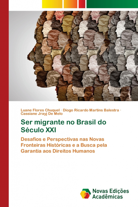 Ser migrante no Brasil do Século XXI