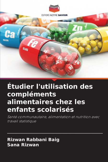 Étudier l’utilisation des compléments alimentaires chez les enfants scolarisés
