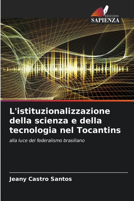 L’istituzionalizzazione della scienza e della tecnologia nel Tocantins