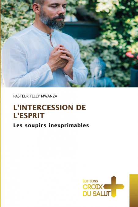 L’INTERCESSION DE L’ESPRIT