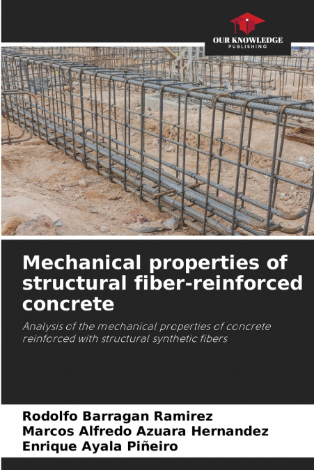 Mechanical properties of structural fiber-reinforced concrete