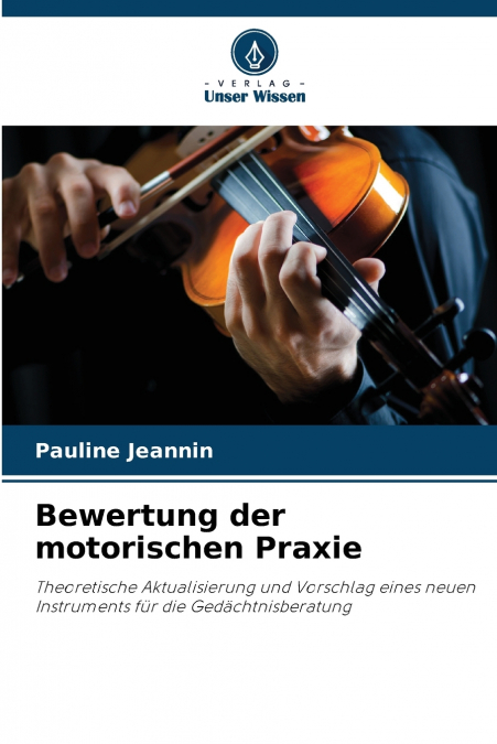 Bewertung der motorischen Praxie