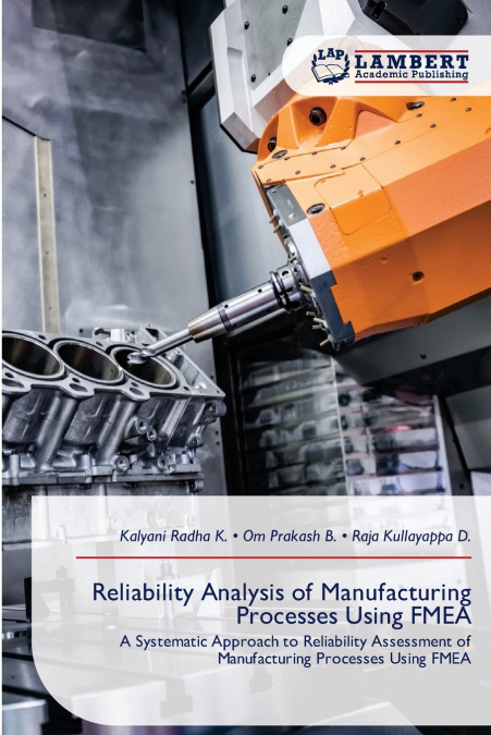 Reliability Analysis of Manufacturing Processes Using FMEA