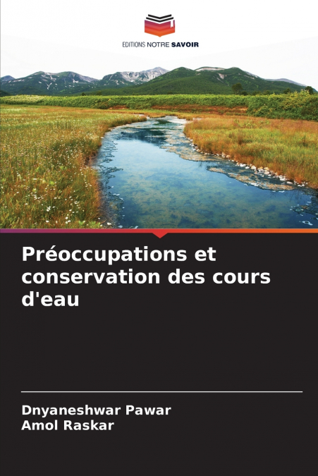 Préoccupations et conservation des cours d’eau