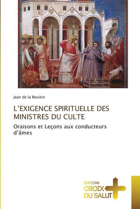 L’EXIGENCE SPIRITUELLE DES MINISTRES DU CULTE