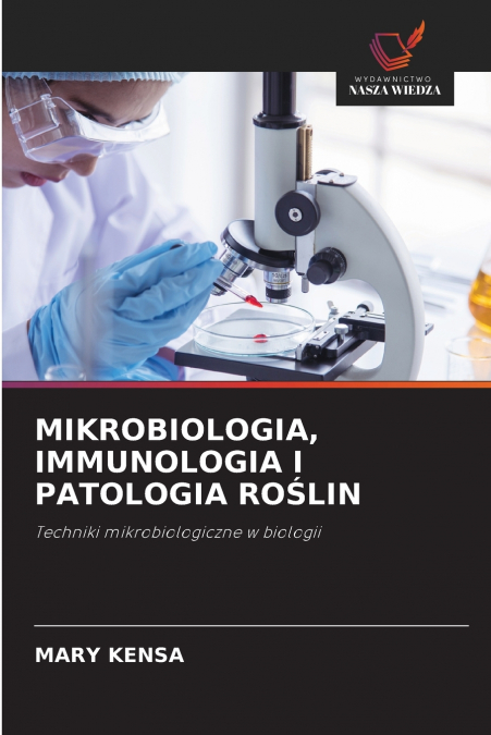 MIKROBIOLOGIA, IMMUNOLOGIA I PATOLOGIA ROŚLIN