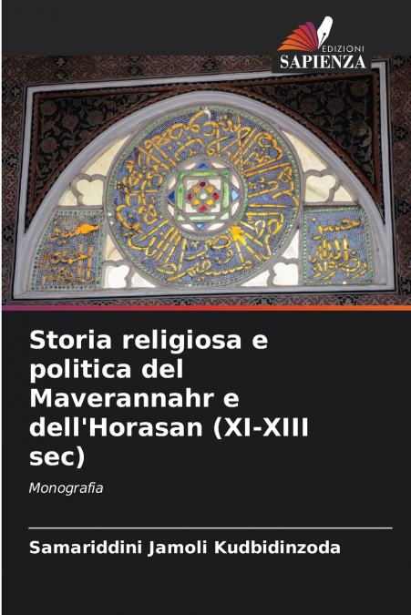Storia religiosa e politica del Maverannahr e dell’Horasan (XI-XIII sec)