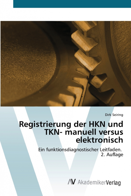 Registrierung der HKN und TKN- manuell versus elektronisch