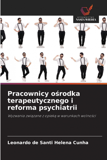 Pracownicy ośrodka terapeutycznego i reforma psychiatrii