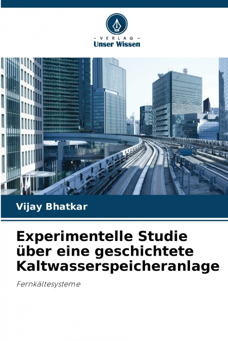 Experimentelle Studie über eine geschichtete Kaltwasserspeicheranlage