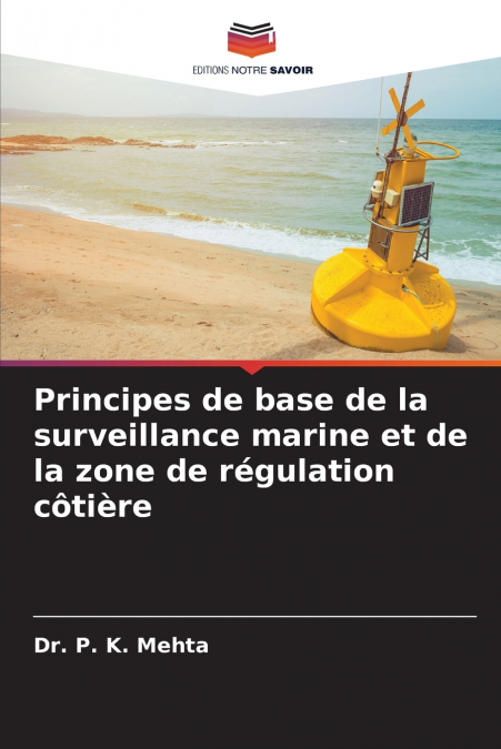 Principes de base de la surveillance marine et de la zone de régulation côtière