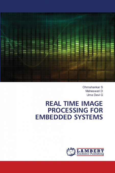 REAL TIME IMAGE PROCESSING FOR EMBEDDED SYSTEMS