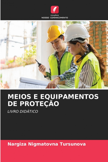 MEIOS E EQUIPAMENTOS DE PROTEÇÃO