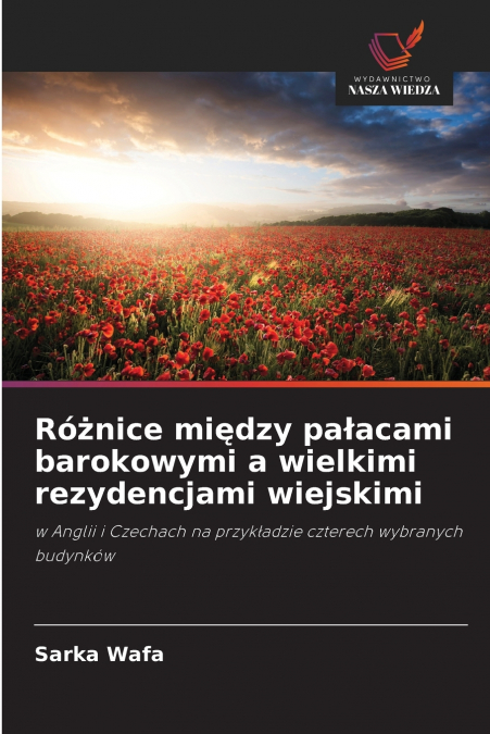 Różnice między pałacami barokowymi a wielkimi rezydencjami wiejskimi