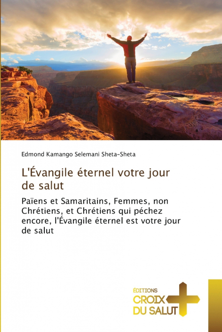 L’Évangile éternel votre jour de salut