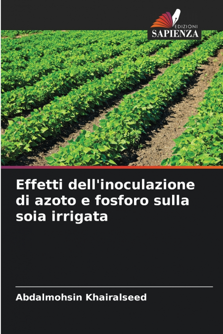 Effetti dell’inoculazione di azoto e fosforo sulla soia irrigata