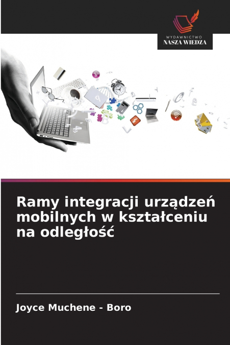 Ramy integracji urządzeń mobilnych w kształceniu na odległość