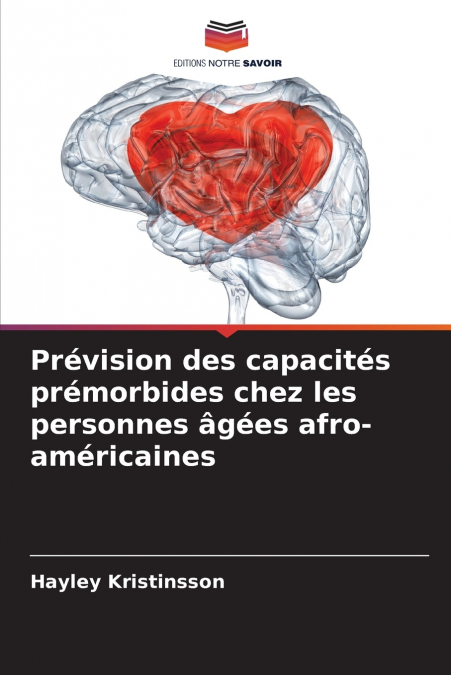 Prévision des capacités prémorbides chez les personnes âgées afro-américaines