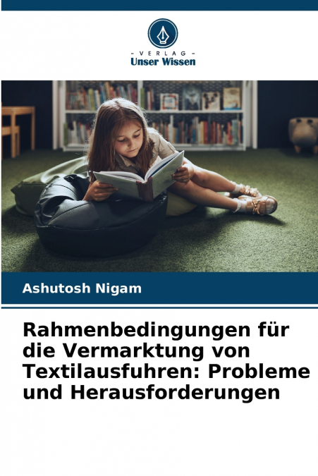 Rahmenbedingungen für die Vermarktung von Textilausfuhren