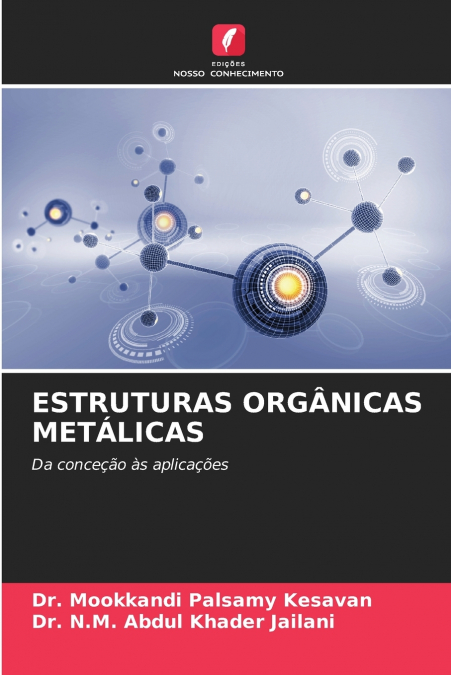 ESTRUTURAS ORGÂNICAS METÁLICAS