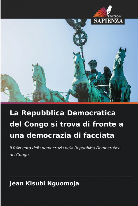 La Repubblica Democratica del Congo si trova di fronte a una democrazia di facciata