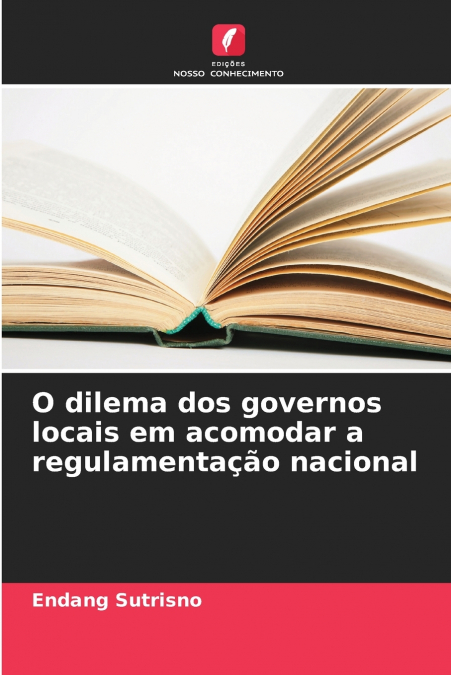 O dilema dos governos locais em acomodar a regulamentação nacional