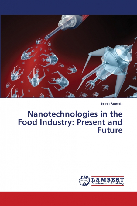 Nanotechnologies in the Food Industry
