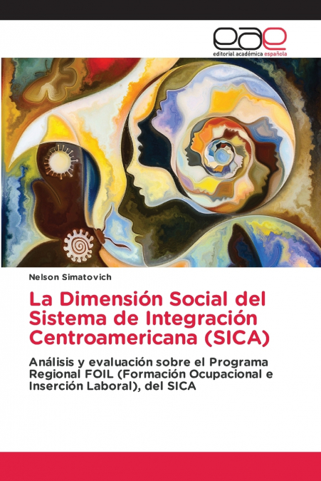 La Dimensión Social del Sistema de Integración Centroamericana (SICA)