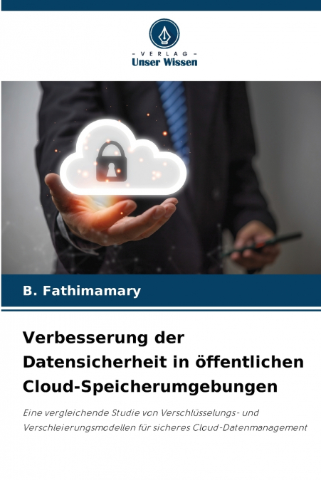 Verbesserung der Datensicherheit in öffentlichen Cloud-Speicherumgebungen