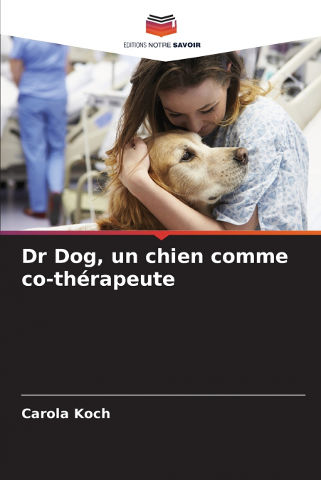 Dr Dog, un chien comme co-thérapeute