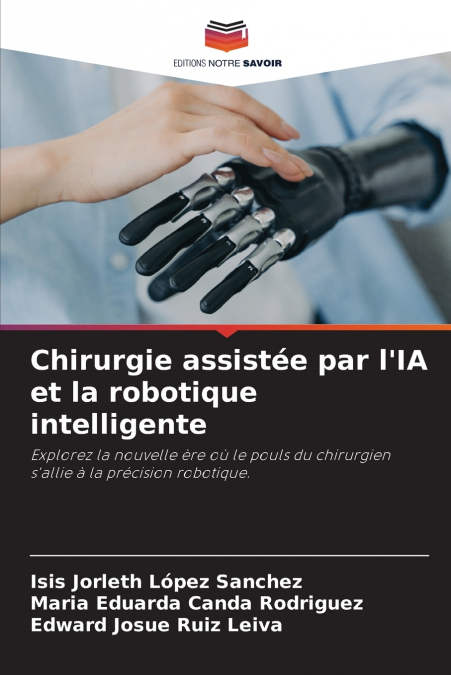 Chirurgie assistée par l’IA et la robotique intelligente