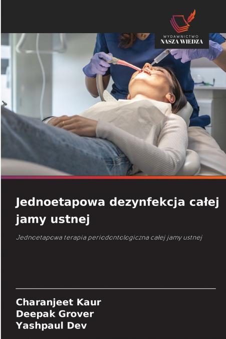 Jednoetapowa dezynfekcja całej jamy ustnej