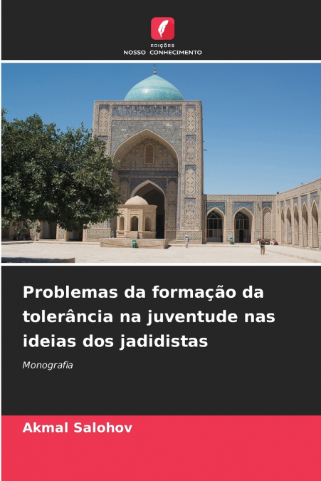 Problemas da formação da tolerância na juventude nas ideias dos jadidistas