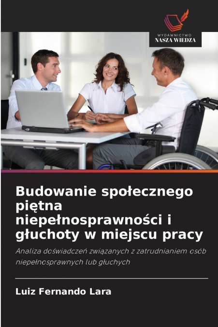 Budowanie społecznego piętna niepełnosprawności i głuchoty w miejscu pracy