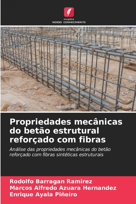 Propriedades mecânicas do betão estrutural reforçado com fibras