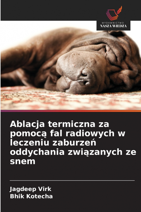 Ablacja termiczna za pomocą fal radiowych w leczeniu zaburzeń oddychania związanych ze snem