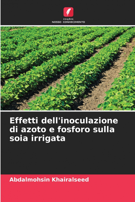 Effetti dell’inoculazione di azoto e fosforo sulla soia irrigata