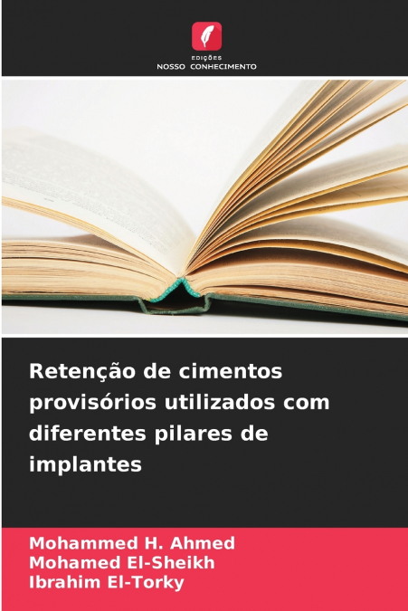 Retenção de cimentos provisórios utilizados com diferentes pilares de implantes