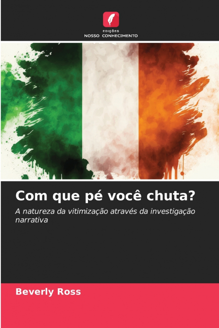 Com que pé você chuta?