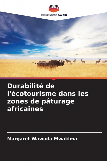 Durabilité de l’écotourisme dans les zones de pâturage africaines