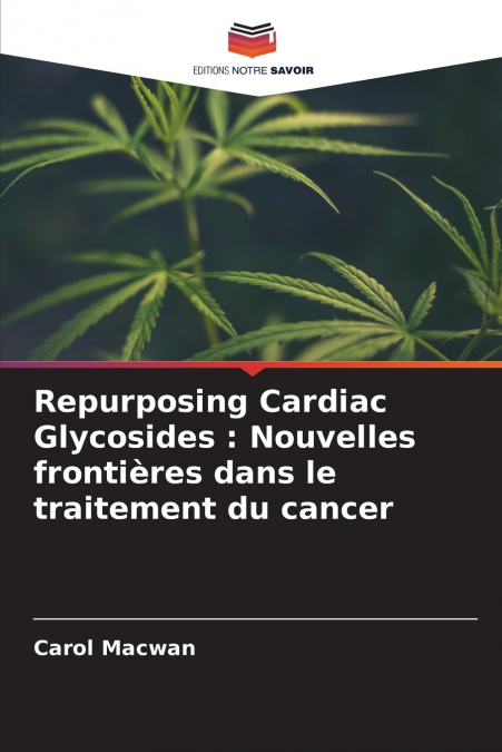 Repurposing Cardiac Glycosides