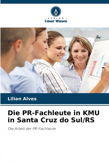 Die PR-Fachleute in KMU in Santa Cruz do Sul/RS