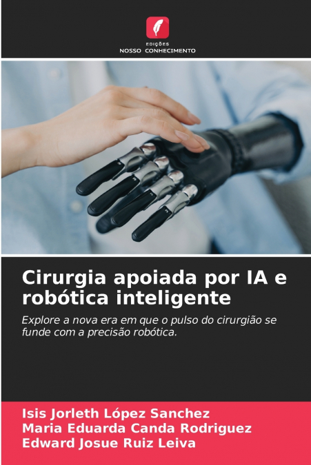 Cirurgia apoiada por IA e robótica inteligente