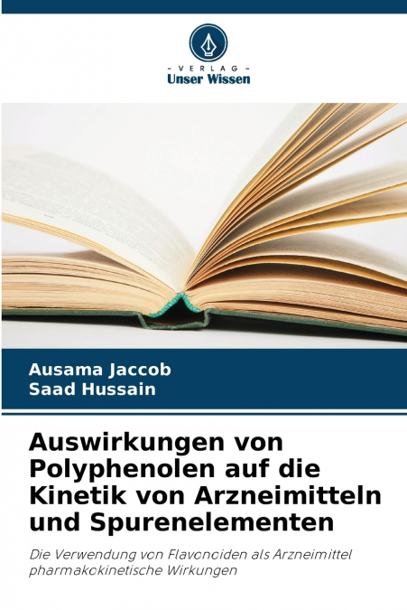 Auswirkungen von Polyphenolen auf die Kinetik von Arzneimitteln und Spurenelementen