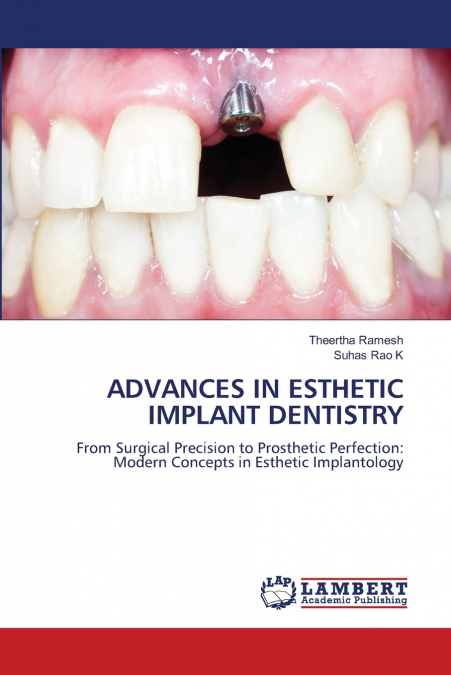 ADVANCES IN ESTHETIC IMPLANT DENTISTRY