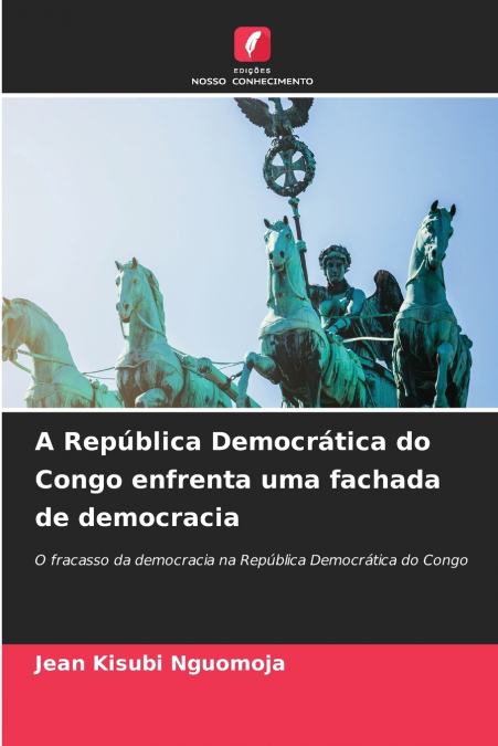 A República Democrática do Congo enfrenta uma fachada de democracia