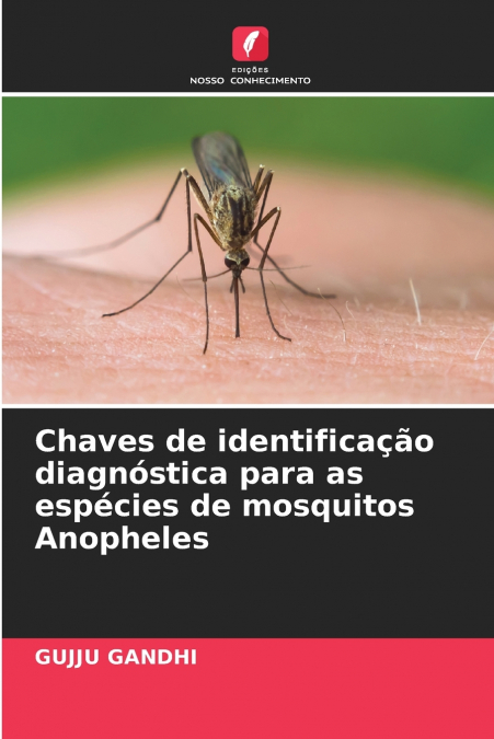 Chaves de identificação diagnóstica para as espécies de mosquitos Anopheles