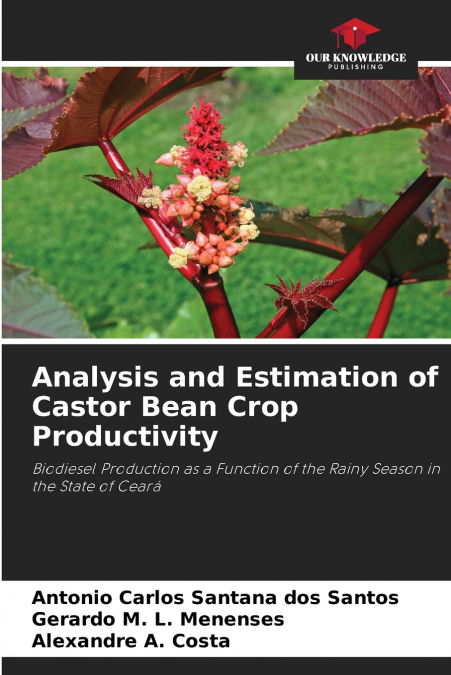 Analysis and Estimation of Castor Bean Crop Productivity