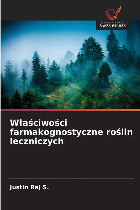 Właściwości farmakognostyczne roślin leczniczych