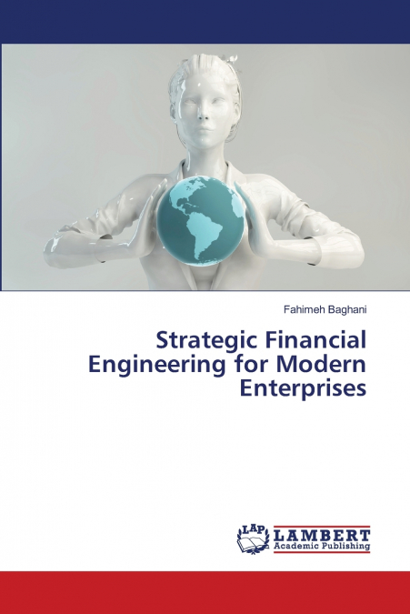 Strategic Financial Engineering for Modern Enterprises